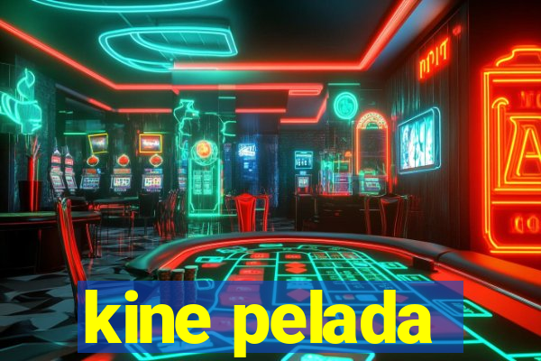 kine pelada